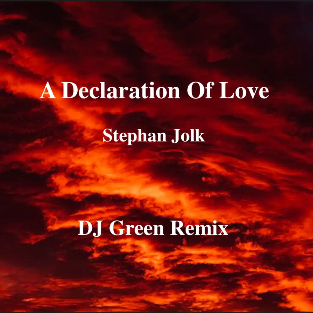 A Declaration Of Love (Remix)