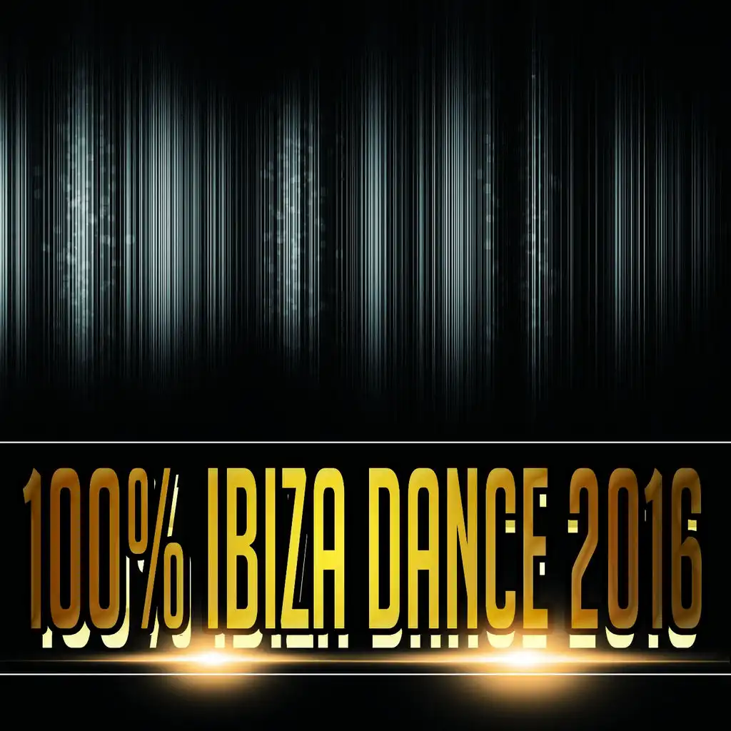 100% Ibiza Dance 2016 (100 Songs Dance Electro House Minimal Dub the Best of Compilation for DJ)