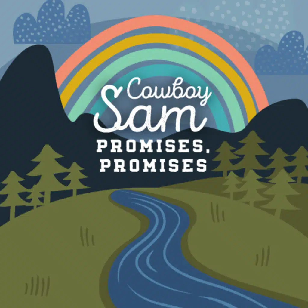 Cowboy Sam: Promises, Promises