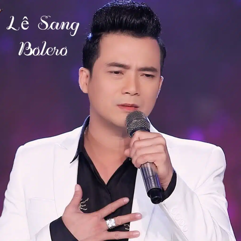 Tuyệt Đỉnh Bolero Hay Nhất Của Lê Sang (CD3)