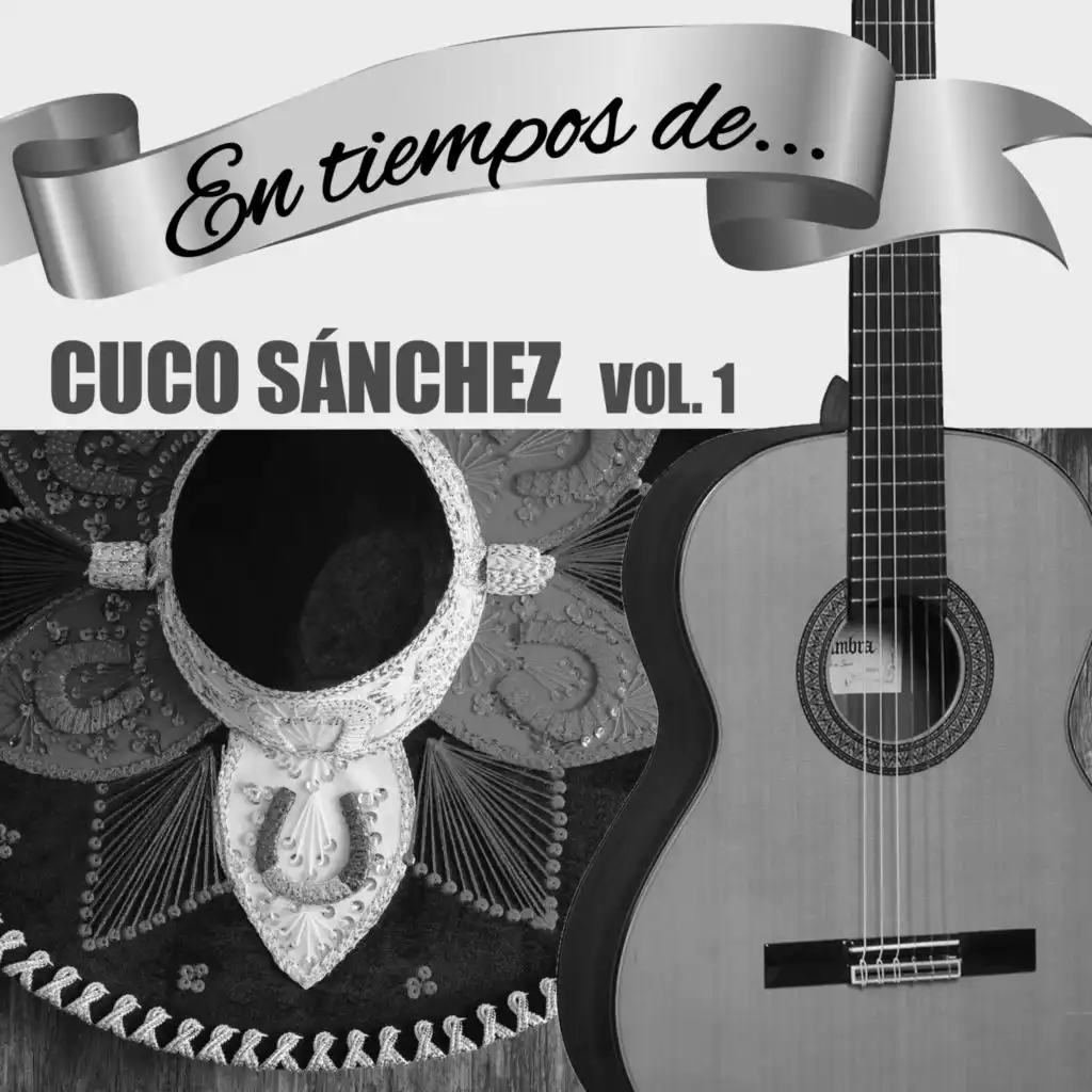 En Tiempos de Cuco Sanchez (Vol. 1)