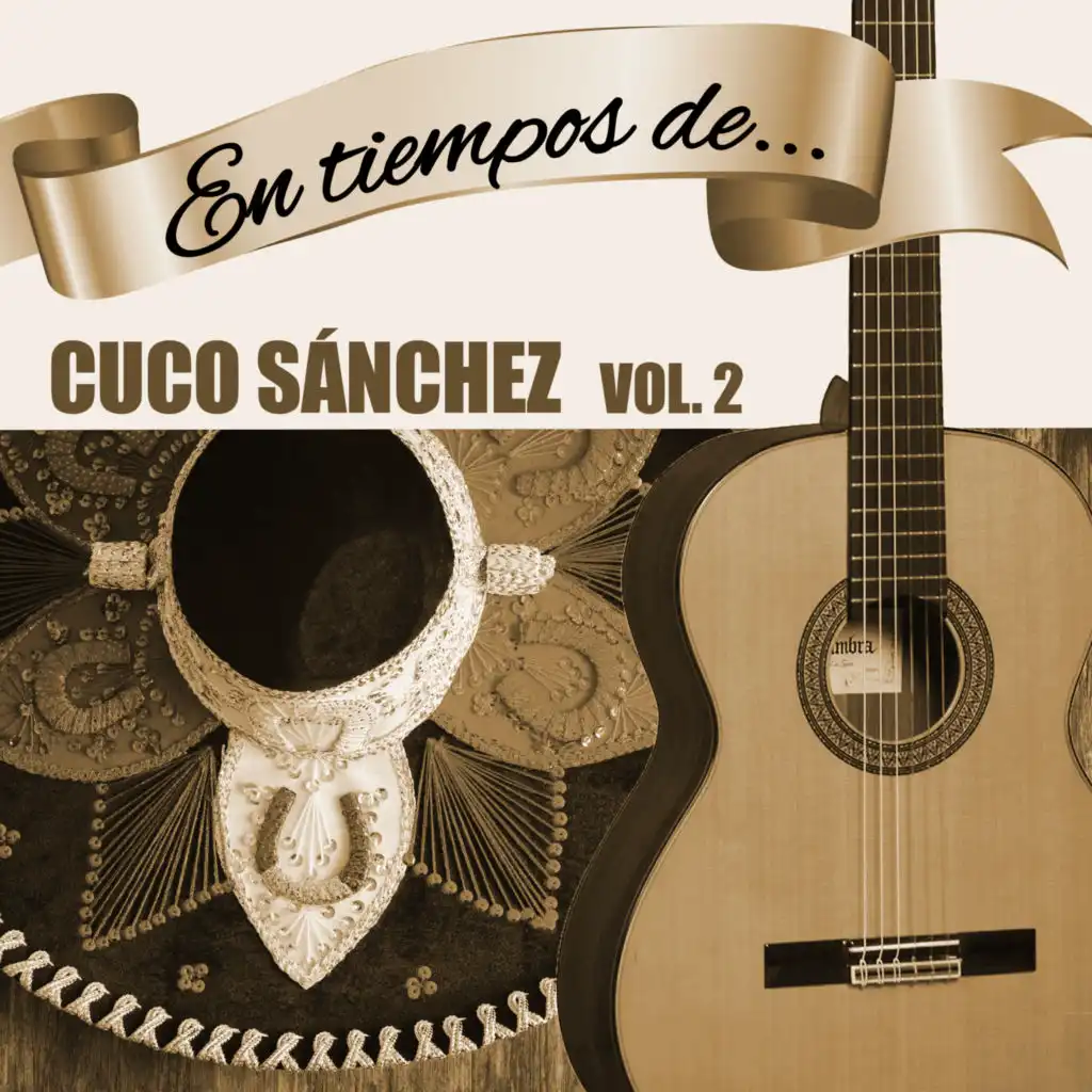 En Tiempos de Cuco Sanchez (Vol. 2)