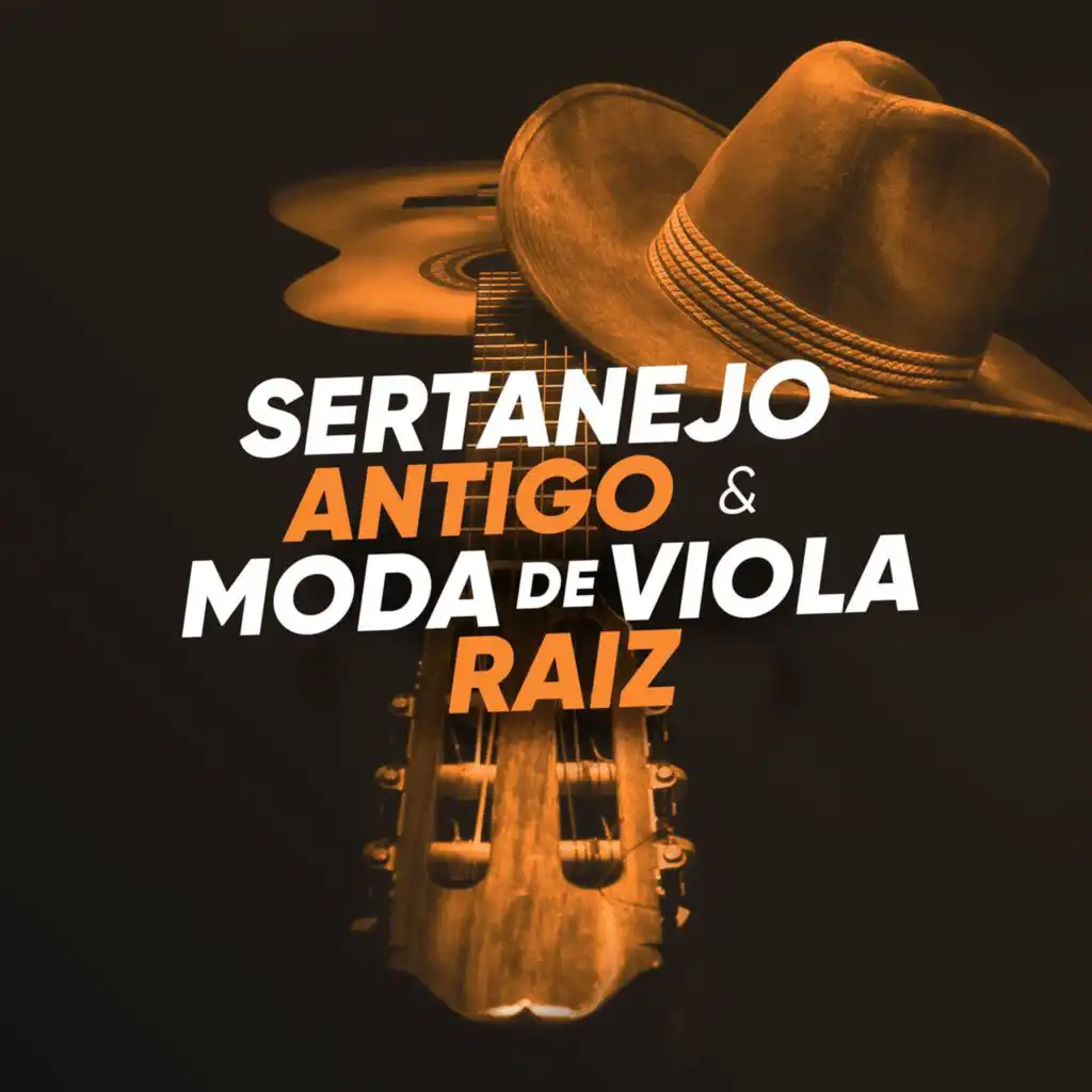 Sertanejo antigo e moda de viola raiz