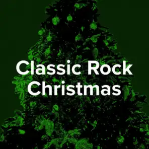 Rockin' Around the Christmas Tree: Classic Rock Christmas