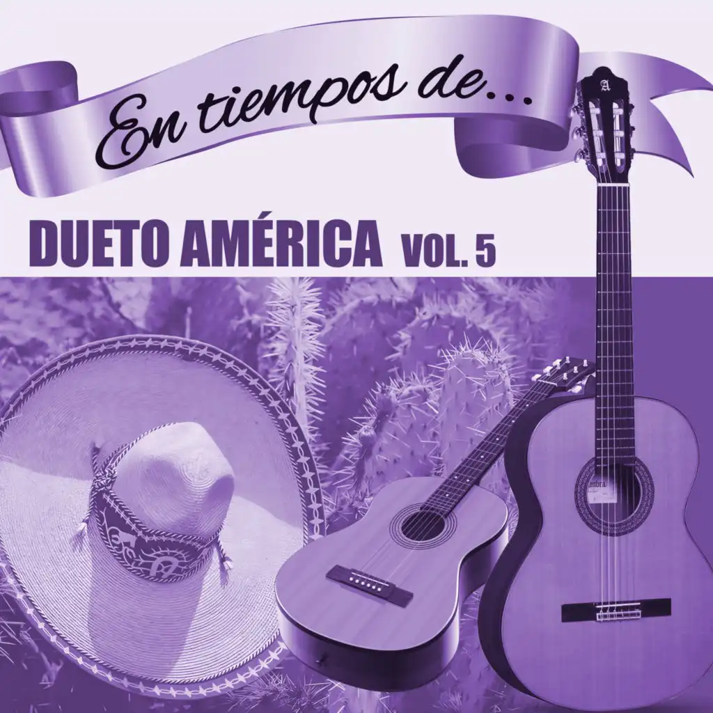 En Tiempos de...Dueto América, Vol. 5