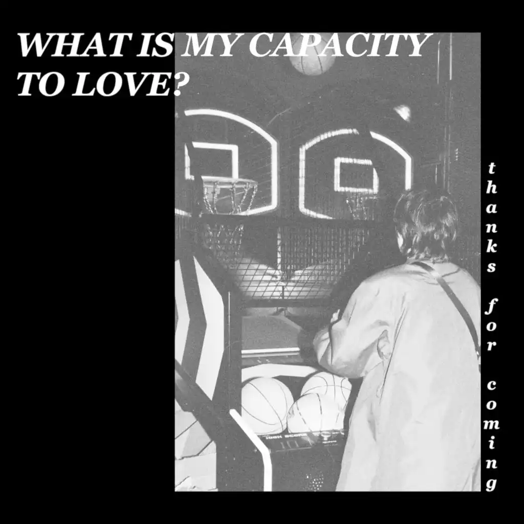 What is My Capacity to Love?