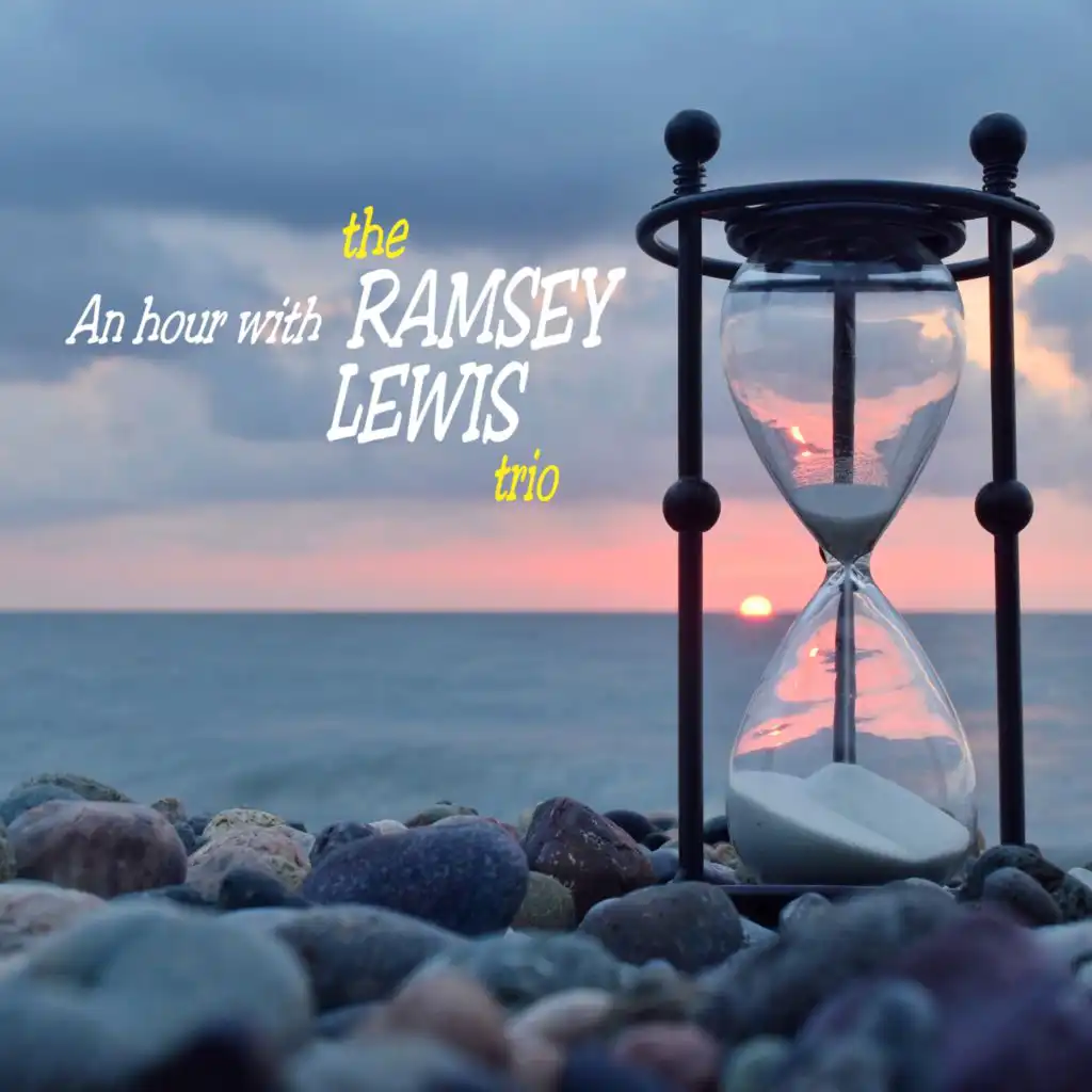 An Hour with the Ramsey Lewis Trio