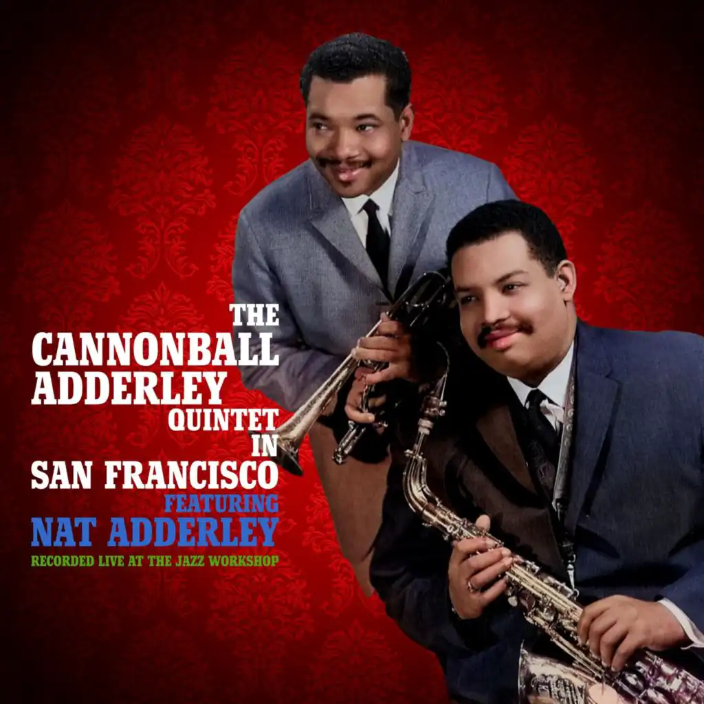 The Cannonball Adderley Quintet in San Francisco