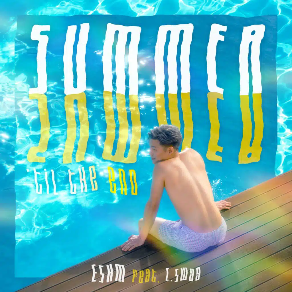 Summer ('til the end) [feat. C.SWAG]