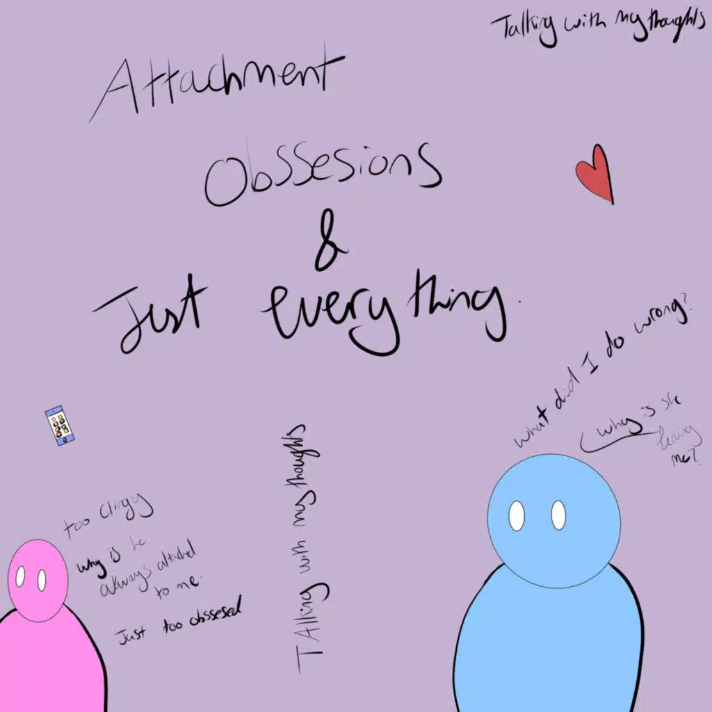 Attachments ,Obsession's ,& just everything