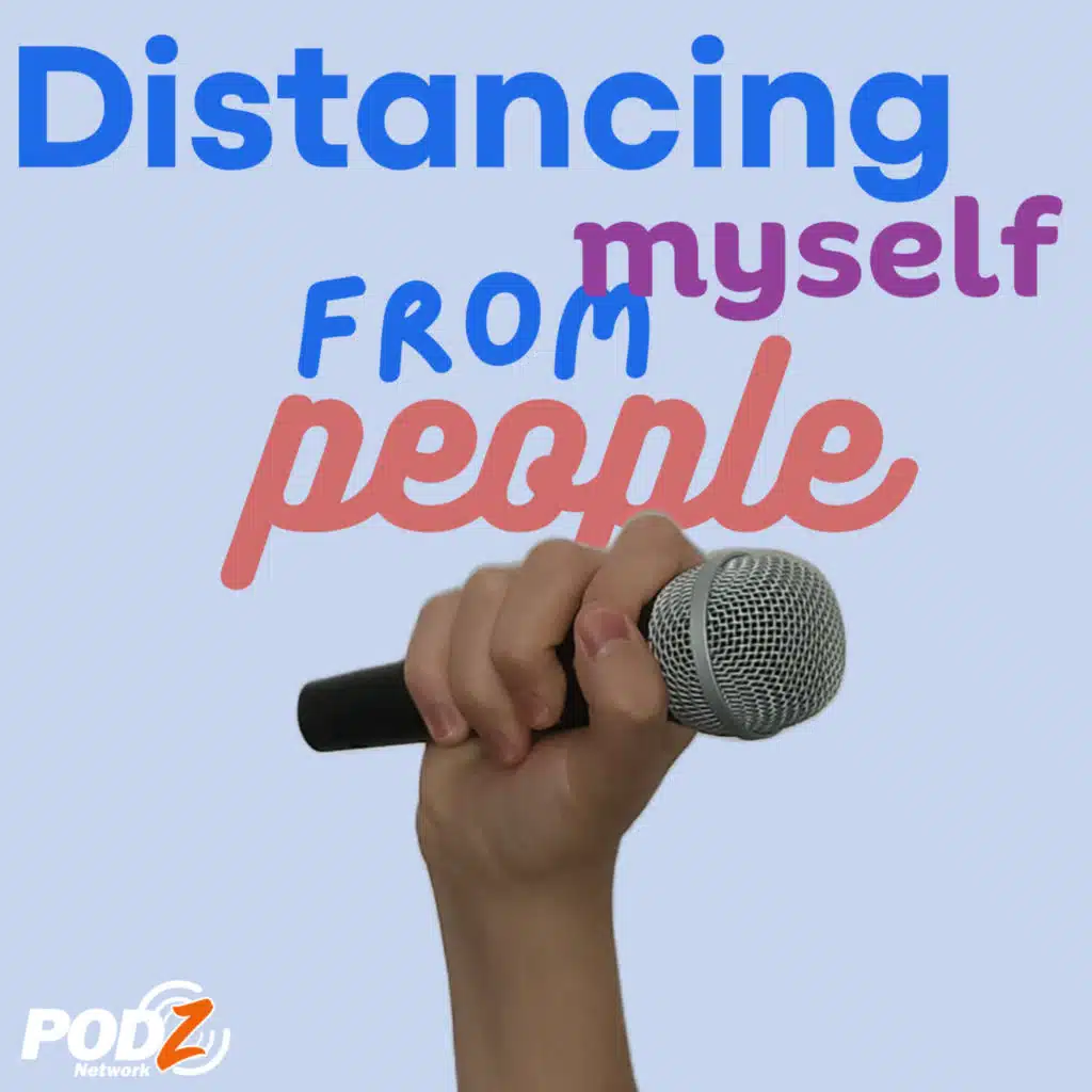 Distancing myself from people