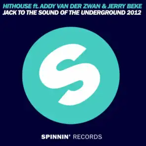 Jack to the Sound of the Underground 2012 (feat. Addy van der Zwan & Jerry Beke) [Koen Groeneveld Remix]