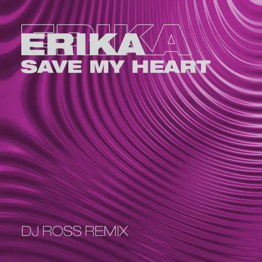 Save My Heart (DJ Ross Remix)