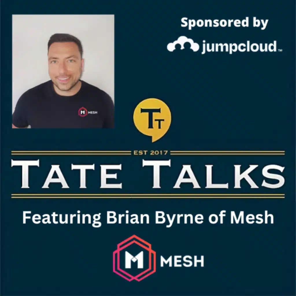 S4E4: Tate Talks - With Brian Byrne, Mesh