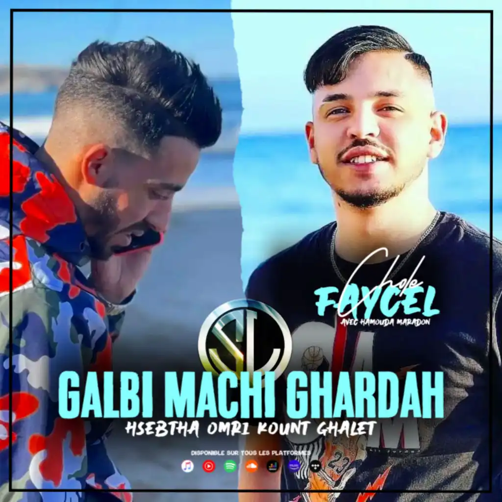 Galbi Machi Ghardah (feat. Hamouda Maradon)