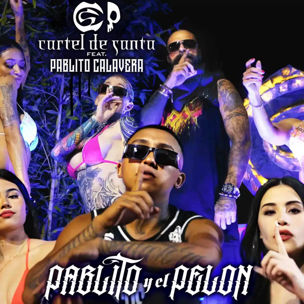 Pablito y el Pelon (feat. Cartel de Santa)