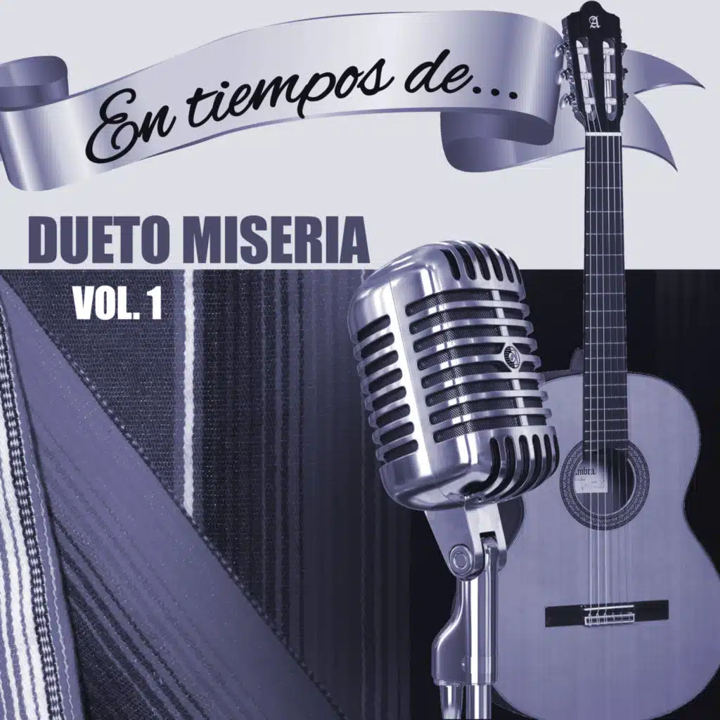 En Tiempos de...Dueto Miseria (Vol. 1)