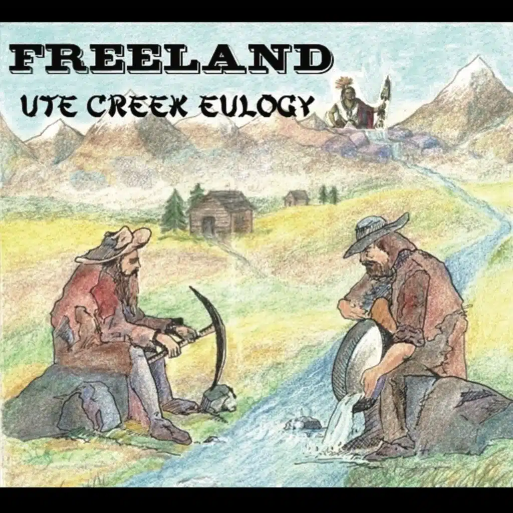 Ute Creek Eulogy