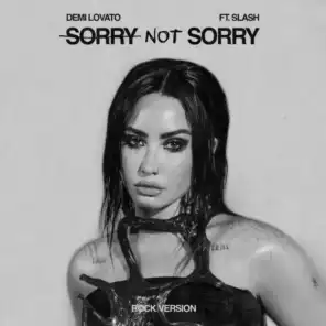 Sorry Not Sorry (Rock Version) [feat. Slash]