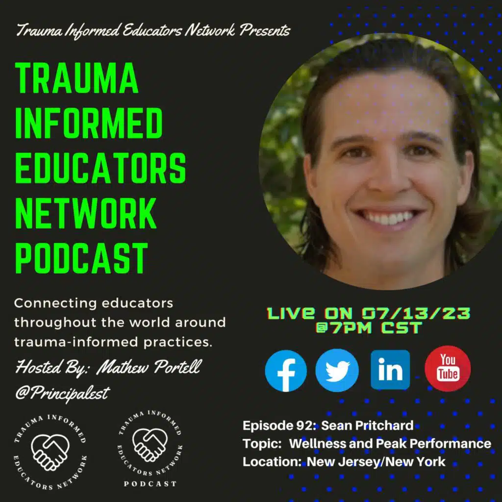 Episode #92:  Sean Pritchard - Trauma Informed Educators Network Podcast