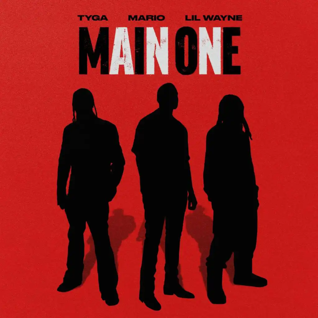 Main One (feat. Tyga)