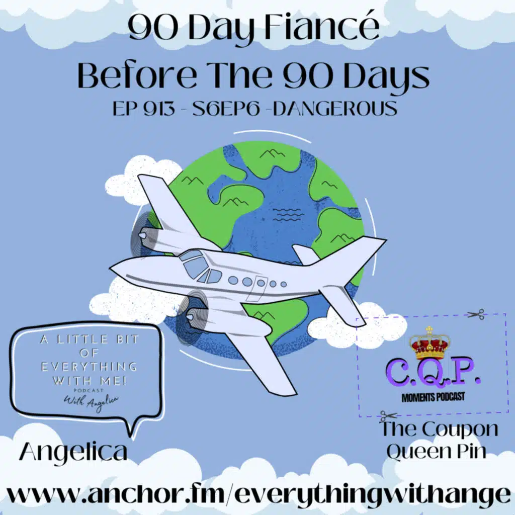 90 Day Fiancé - Before the 90 Days - S6 EP6 - Dangerous Liaisons