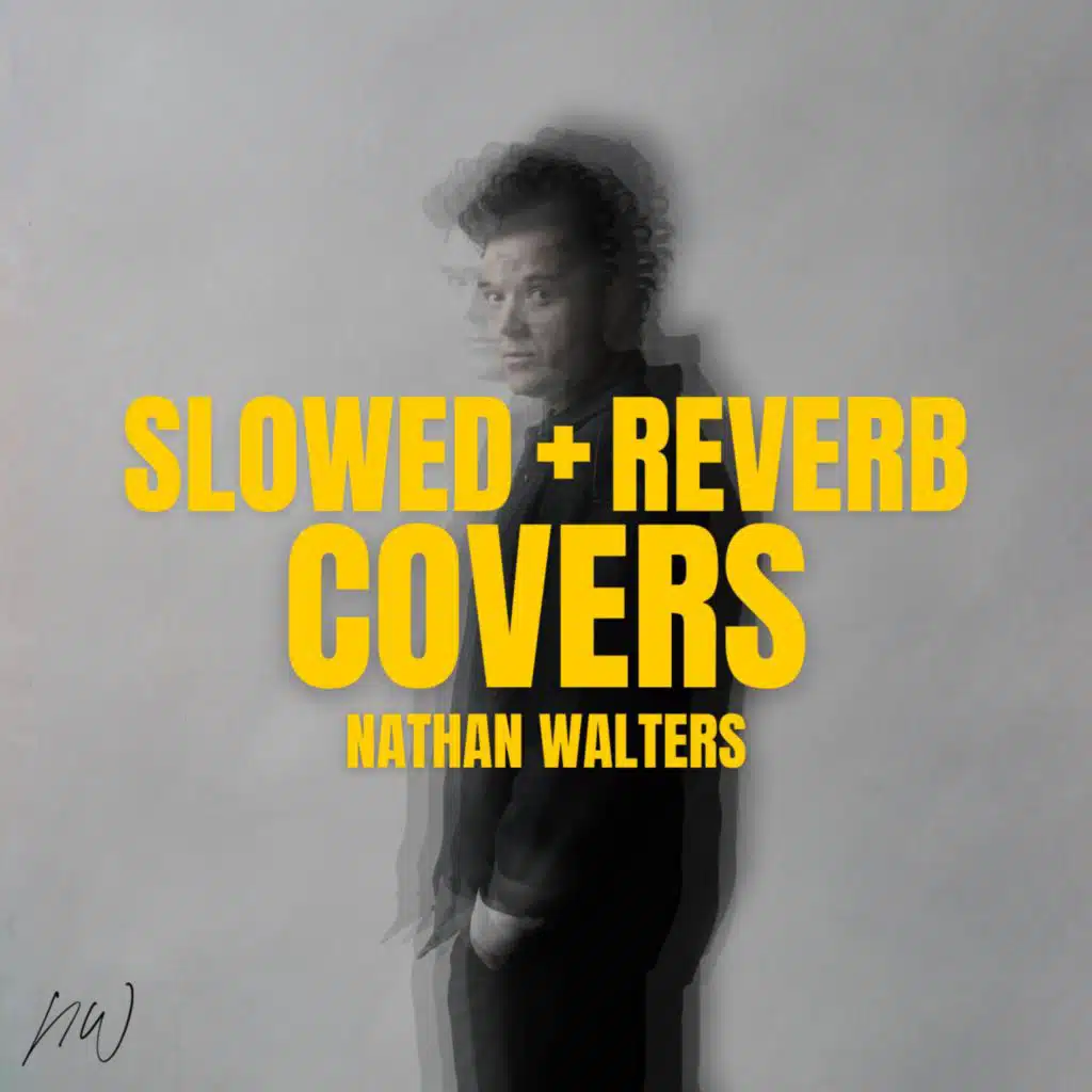 Slowed and Reverb Covers