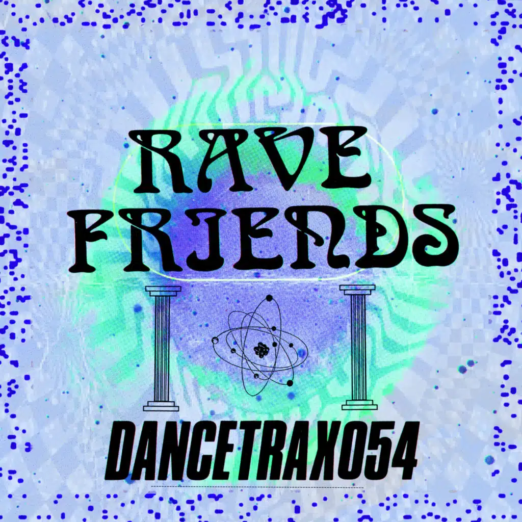 Rave Friends