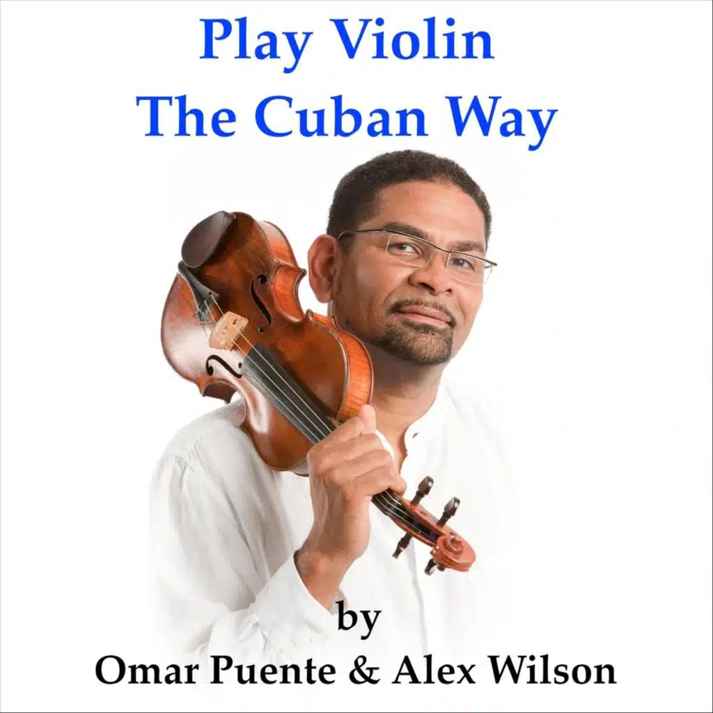 Play Violin the Cuban Way