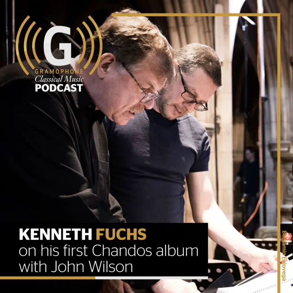 Kenneth Fuchs on his first Chandos album with John Wilson
