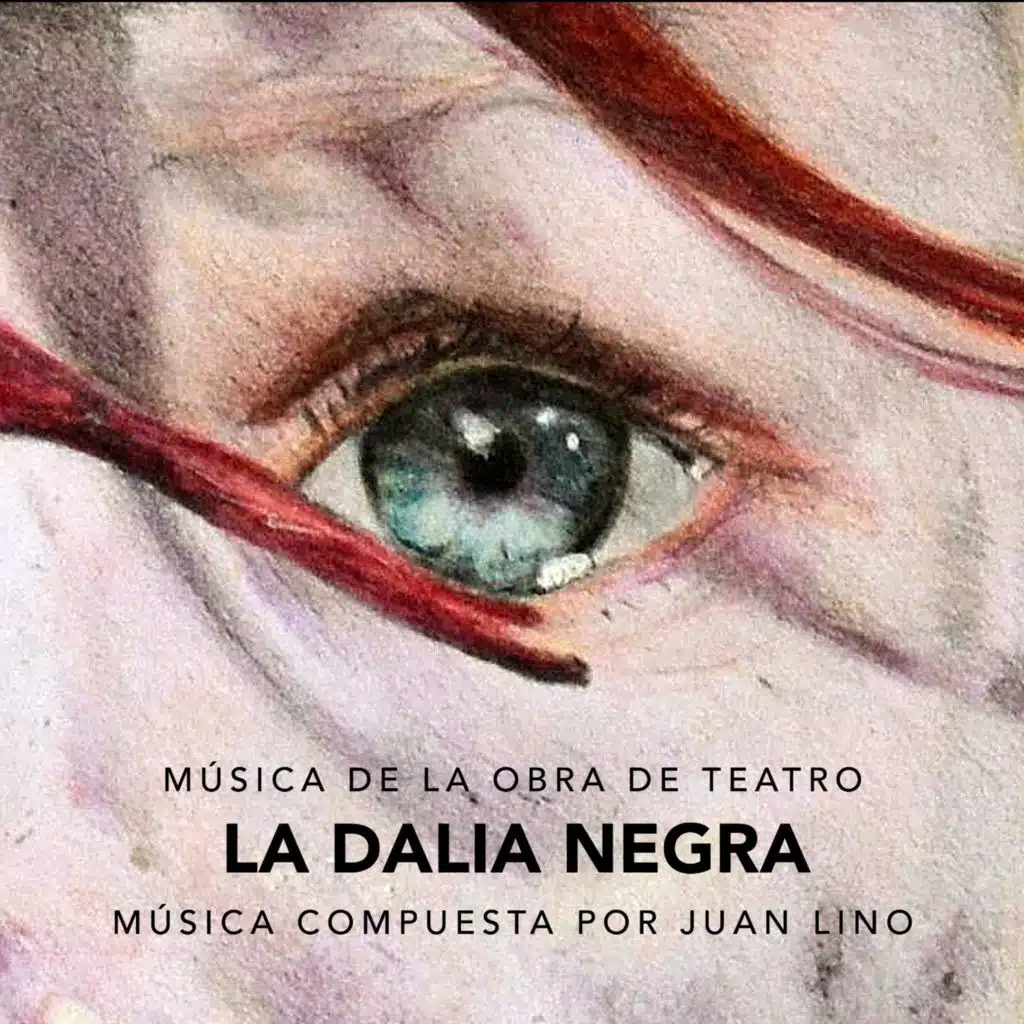 La Dalia Negra (Música De La Obra De Teatro)