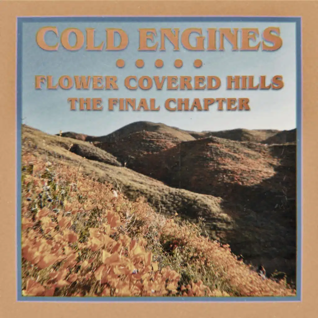Flower Covered Hills the Final Chapter
