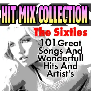 Hit Mix Collection The Sixties (101Great Songs And Wonderfull Hits And  Artist's)