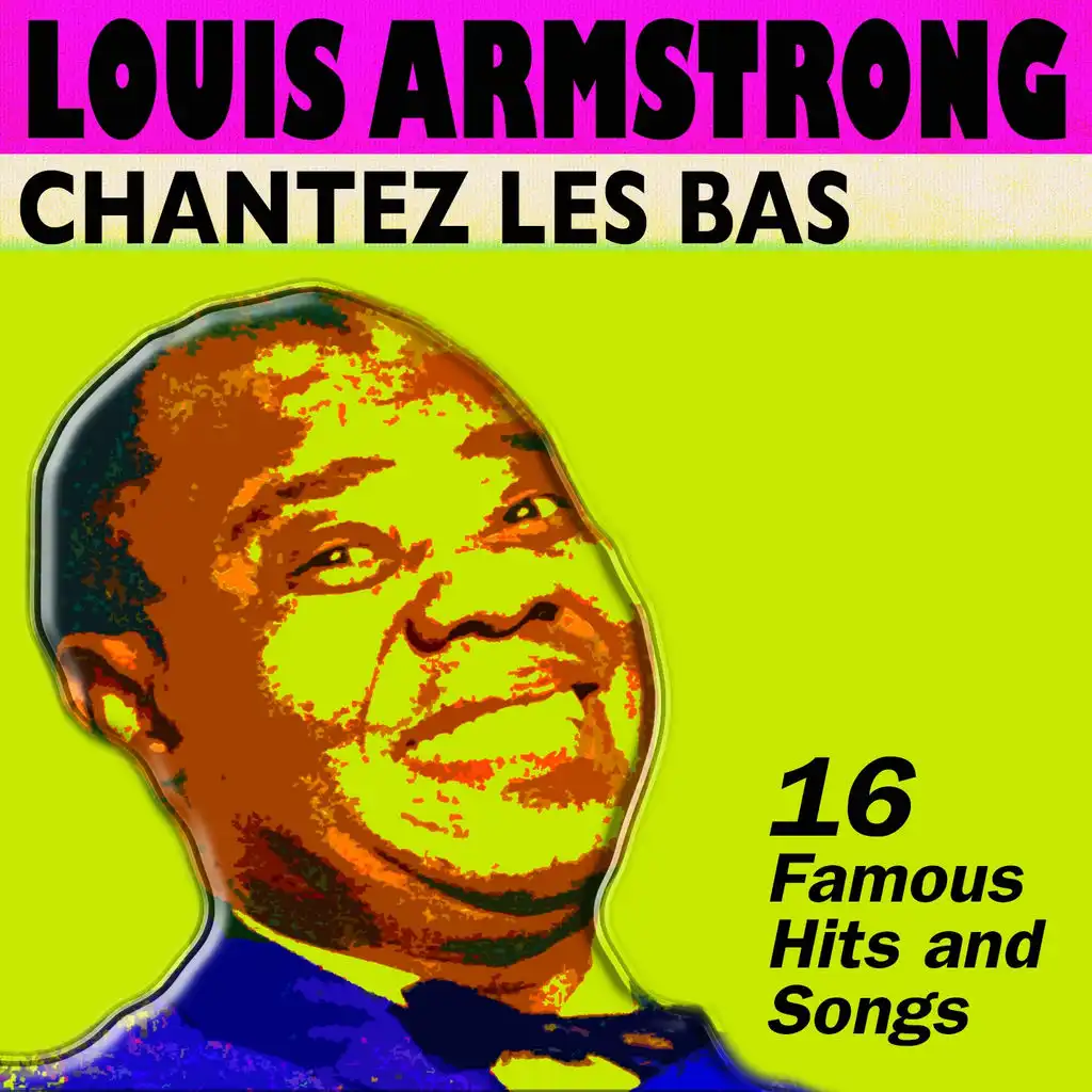 Chantez les bas (16 Wonderfull Hits And Songs)