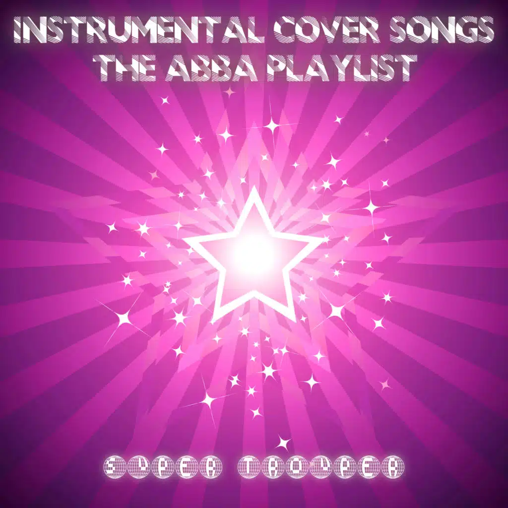 Instrumental Cover Songs (The ABBA Playlist)