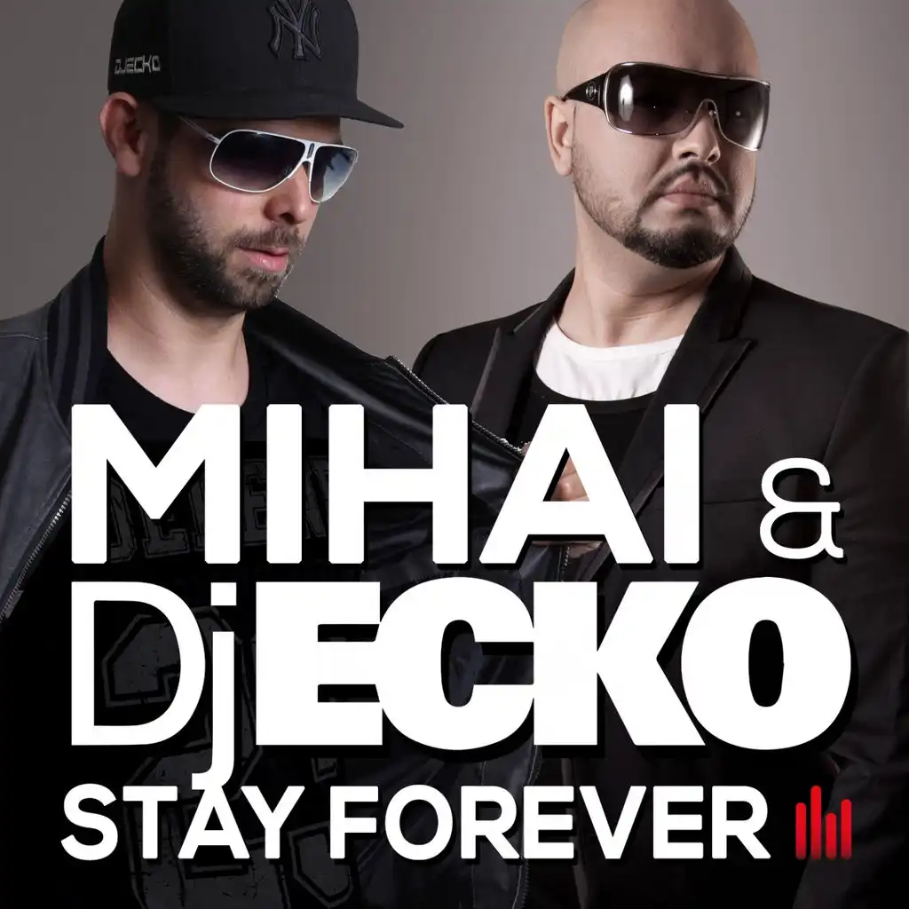 Stay Forever (Mihai Mix)