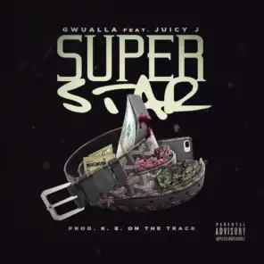 Superstar (feat. Juicy J)