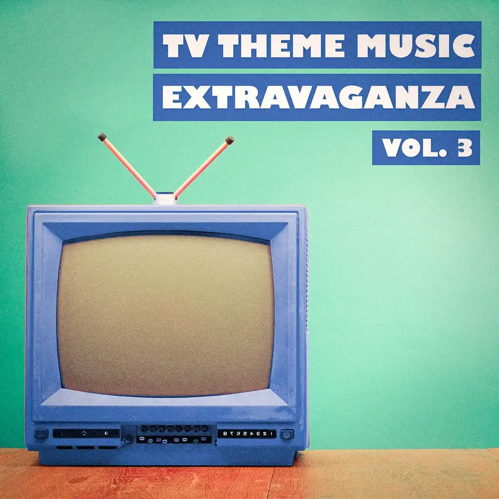 TV Theme Music Extravaganza, Vol. 3
