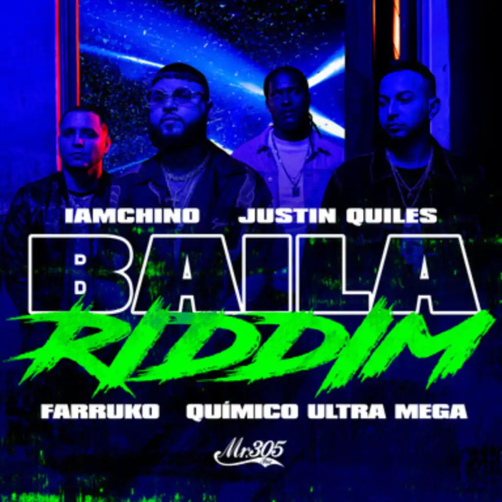 Baila Riddim (feat. Quimico Ultra Mega)