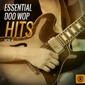 Essential Doo Wop Hits, Vol. 4