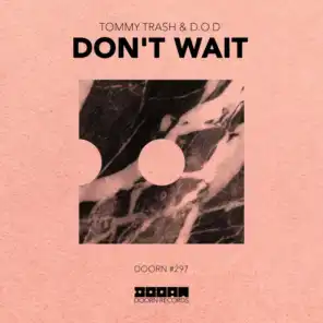 Don't Wait (Extended Mix)