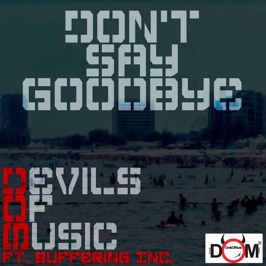 Don't Say Goodbye (Instrumental) [ft. Buffering Inc]