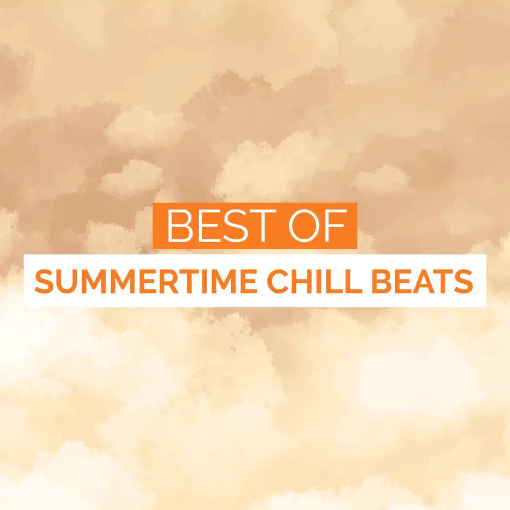 Best of Summertime Chill Beats