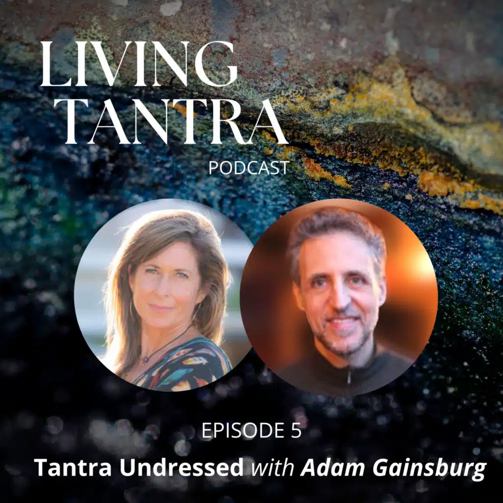#5 Tantra Undressed with Adam Gainsburg
