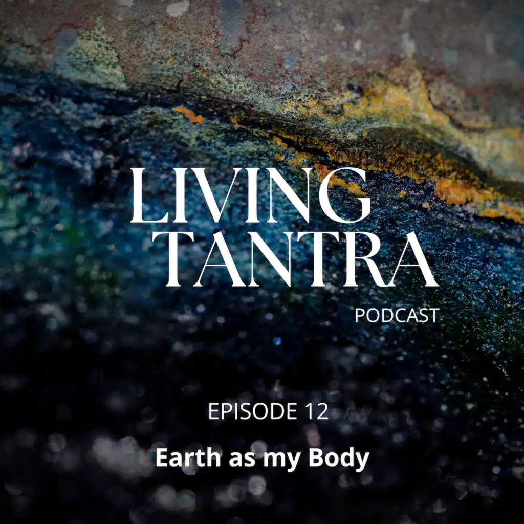 #12 Earth as my Body