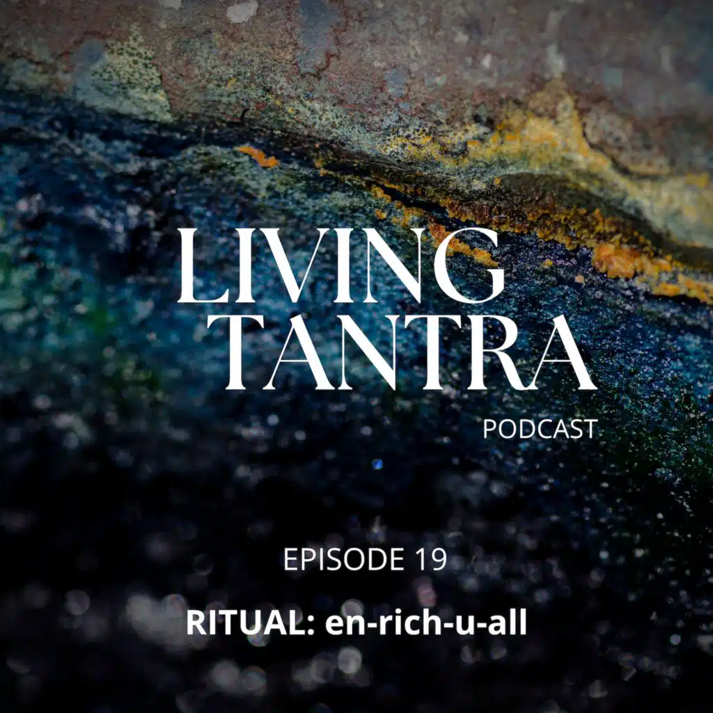 #19 RITUAL: en-rich-u-all