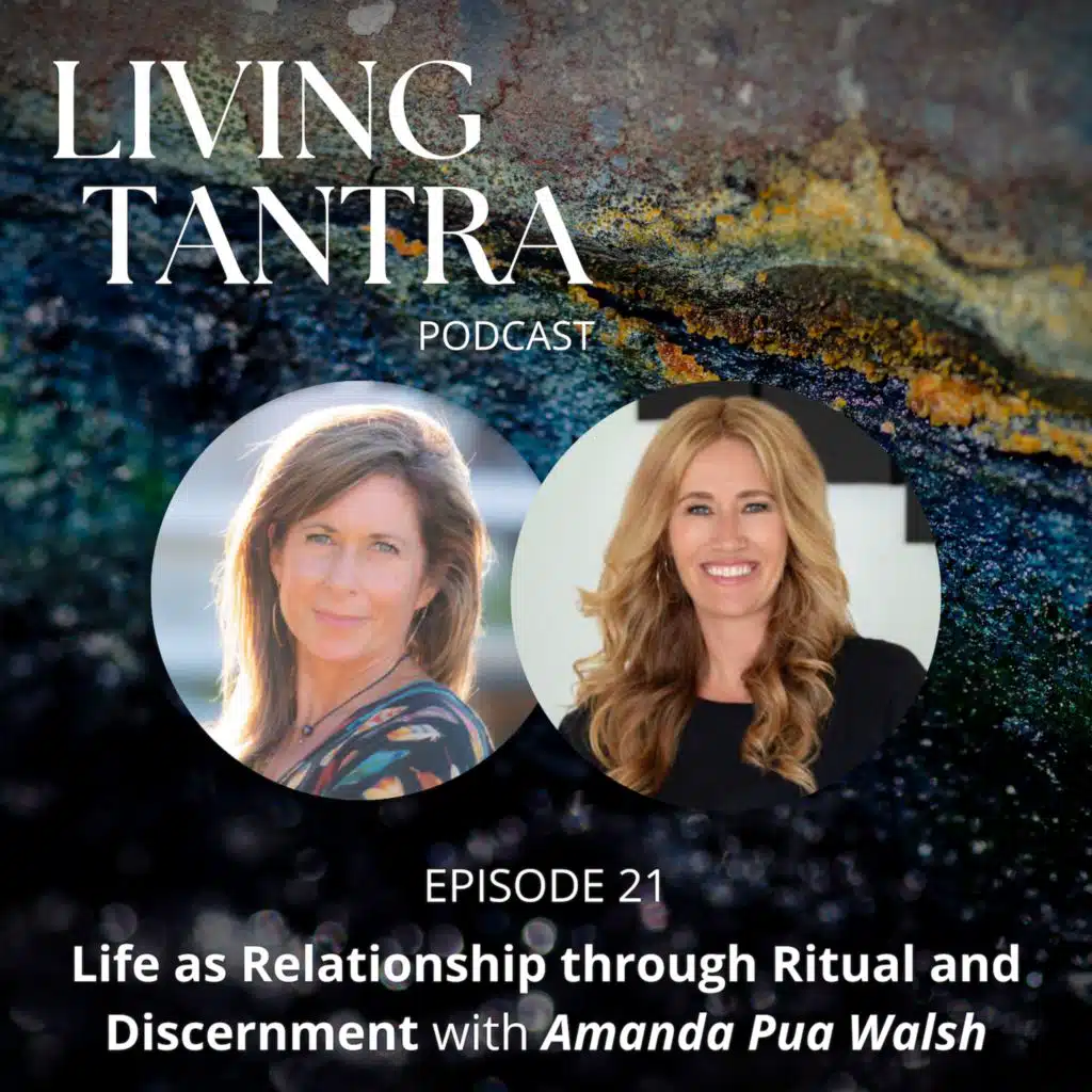 #21 Life as Relationship through Ritual and Discernment with Amanda Pua Walsh