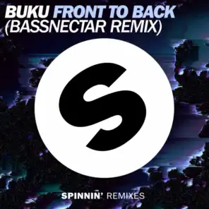 Front To Back (Bassnectar Extended Remix)