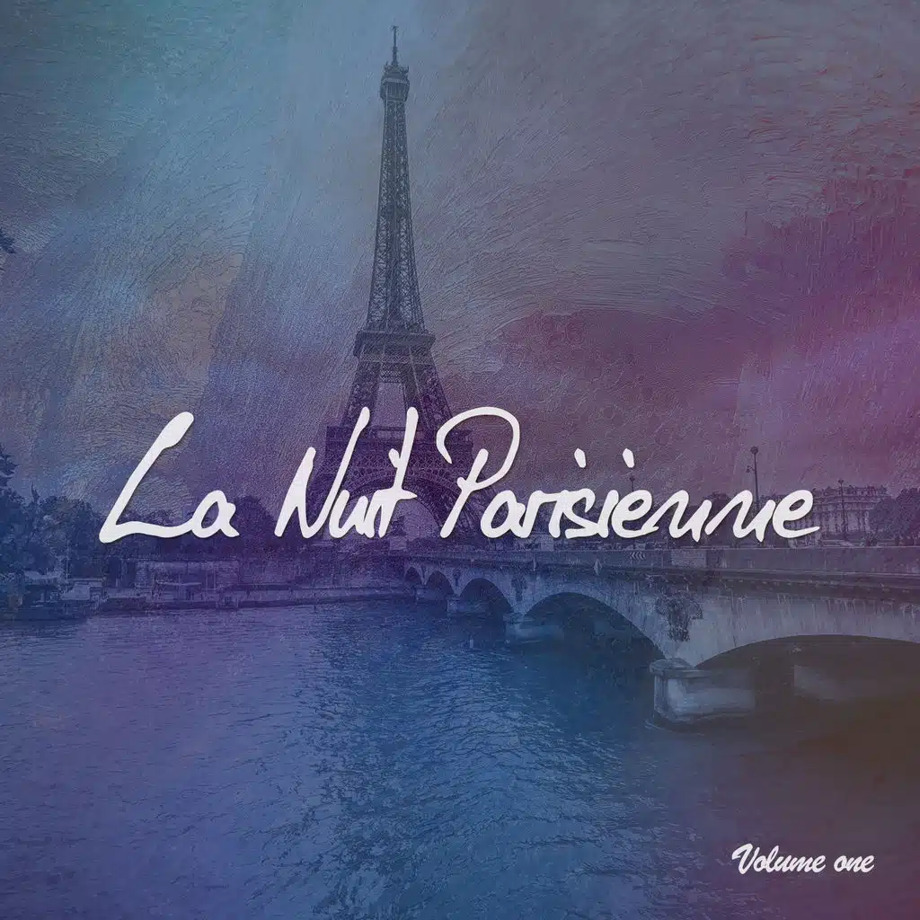 La Nuit Parisienne, Vol. 1 (Chill Out & Chill House City Night Tunes)