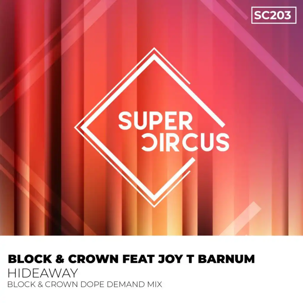 Hideaway (Block & Crown Dope Demand Mix) [feat. Joy T Barnum]